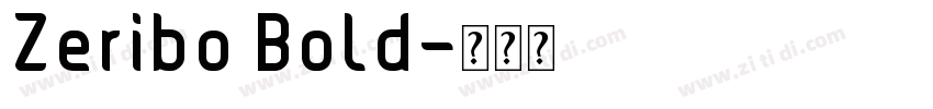 Zeribo Bold字体转换